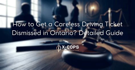 how to get a careless driving ticket dismissed ontario